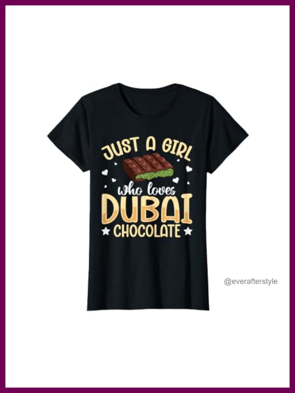 Women's 'Just a Girl Who Loves Dubai Chocolate' Graphic T-Shirt, Short Sleeve